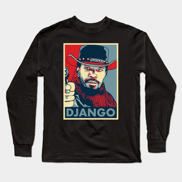 Django "Hope" Poster Long Sleeve T-Shirt by Woah_Jonny